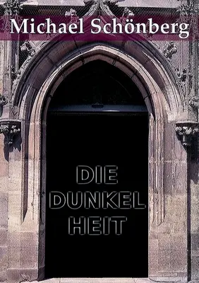 La dunkelheit - Die Dunkelheit