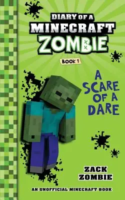 Diario di uno zombie di Minecraft Libro 1: Uno spavento da azzardo - Diary of a Minecraft Zombie Book 1: A Scare of a Dare