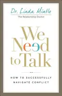 Dobbiamo parlare: come gestire con successo i conflitti - We Need to Talk: How to Successfully Navigate Conflict