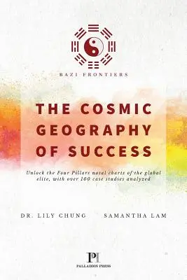 Bazi Frontiers, La geografia cosmica del successo - Bazi Frontiers, The Cosmic Geography of Success