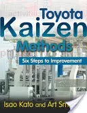 Metodi Toyota Kaizen: Sei passi per il miglioramento - Toyota Kaizen Methods: Six Steps to Improvement
