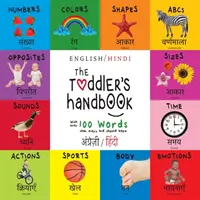 Il manuale del bambino: Bilingue (Inglese / Hindi) (अंग्र॓ज़ी / हिं&# - The Toddler's Handbook: Bilingual (English / Hindi) (अंग्र॓ज़ी / हिं&#