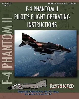 Manuale operativo di volo del pilota dell'F-4 Phantom II - F-4 Phantom II Pilot's Flight Operating Manual