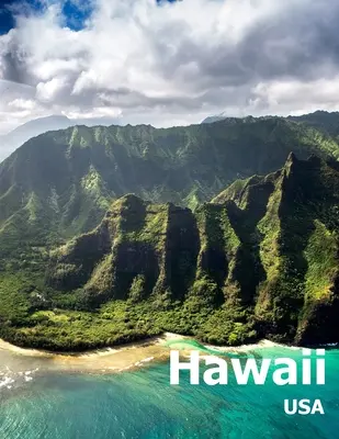 Hawaii: Tavolino da caffè fotografia viaggio libro album di un'isola dello Stato hawaiano e Honolulu città negli Stati Uniti paese di grandi dimensioni S - Hawaii: Coffee Table Photography Travel Picture Book Album Of A Hawaiian State Island And Honolulu City In USA Country Large S