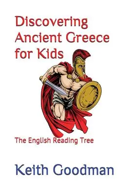 Alla scoperta dell'antica Grecia per bambini: L'albero di lettura inglese - Discovering Ancient Greece for Kids: The English Reading Tree