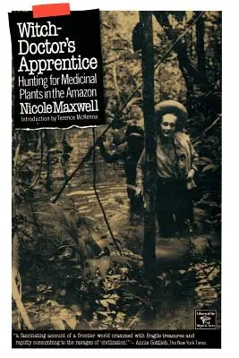 L'apprendista stregone: A caccia di piante medicinali in Amazzonia - Witch Doctor's Apprentice: Hunting for Medicinal Plants in the Amazon