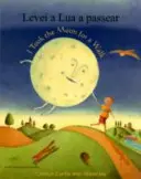 Ho portato la luna a fare una passeggiata - I Took the Moon for a Walk