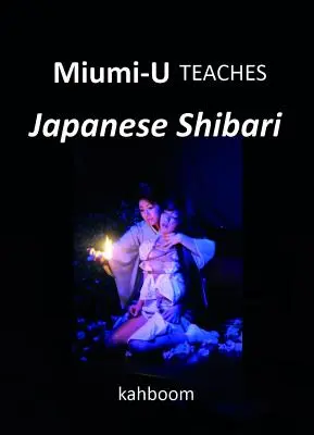 Miumi-U insegna lo shibari giapponese - Miumi-U Teaches Japanese Shibari
