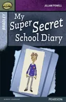 Rapid Stage 9 Set A: Bradley: Il mio diario scolastico super segreto - Rapid Stage 9 Set A: Bradley: My Super Secret School Diary