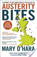 L'austerità morde: Un viaggio verso l'estremità dei tagli nel Regno Unito - Austerity Bites: A Journey to the Sharp End of Cuts in the UK