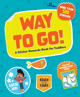 Vai così! Un libro di ricompense con gli adesivi per i più piccoli - Way to Go!: A Sticker Rewards Book for Toddlers