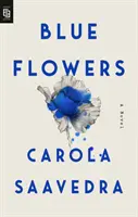 Fiori blu - Un romanzo - Blue Flowers - A Novel
