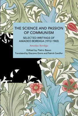 La scienza e la passione del comunismo - The Science and Passion of Communism