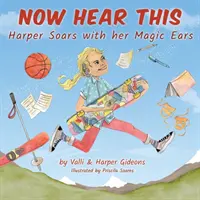Ora ascoltate questo: Harper vola con le sue orecchie magiche - Now Hear This: Harper soars with her magic ears