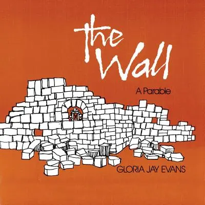 Il muro: Una parabola - The Wall: A Parable