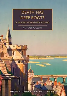 La morte ha radici profonde: Un mistero della Seconda guerra mondiale - Death Has Deep Roots: A Second World War Mystery