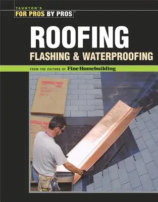 Tetti, scossaline e impermeabilizzazioni - Roofing, Flashing, and Waterproofing