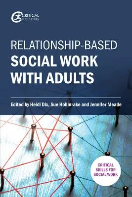 Il lavoro sociale con gli adulti basato sulla relazione - Relationship-Based Social Work with Adults