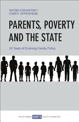 Genitori, povertà e Stato: 20 anni di politiche familiari in evoluzione - Parents, Poverty and the State: 20 Years of Evolving Family Policy