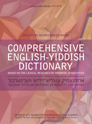Dizionario completo inglese-yiddish: Rivisto e ampliato - Comprehensive English-Yiddish Dictionary: Revised and Expanded