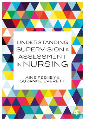 Capire la supervisione e la valutazione nell'assistenza infermieristica - Understanding Supervision and Assessment in Nursing