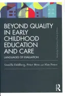 Oltre la qualità nell'educazione e nella cura della prima infanzia: I linguaggi della valutazione - Beyond Quality in Early Childhood Education and Care: Languages of evaluation
