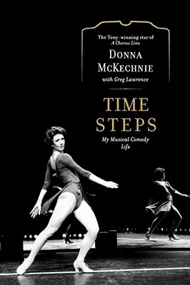 Passi di tempo: La mia vita da commedia musicale - Time Steps: My Musical Comedy Life