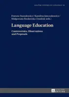 Educazione linguistica: Controversie, osservazioni e proposte - Language Education: Controversies, Observations and Proposals