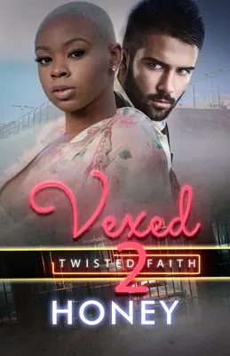 Vexed 2: Fede contorta - Vexed 2: Twisted Faith