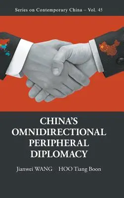 La diplomazia periferica omnidirezionale della Cina - China's Omnidirectional Peripheral Diplomacy