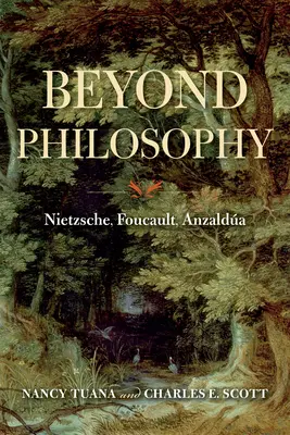 Oltre la filosofia: Nietzsche, Foucault, Anzalda - Beyond Philosophy: Nietzsche, Foucault, Anzalda