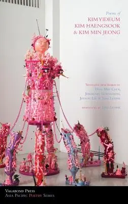Poesie di Kim Yideum, Kim Haengsook e Kim Min Jeong - Poems of Kim Yideum, Kim Haengsook & Kim Min Jeong