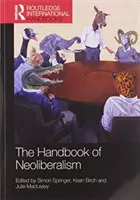 Il manuale del neoliberismo - The Handbook of Neoliberalism