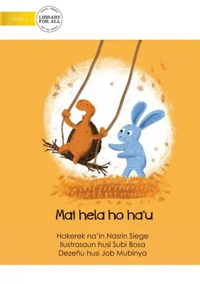 Vieni a stare con me - Mai hela ho ha'u - Come Stay With Me - Mai hela ho ha'u