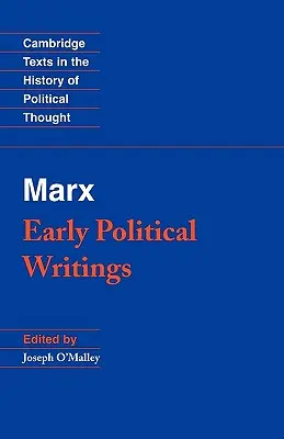 Marx: I primi scritti politici - Marx: Early Political Writings