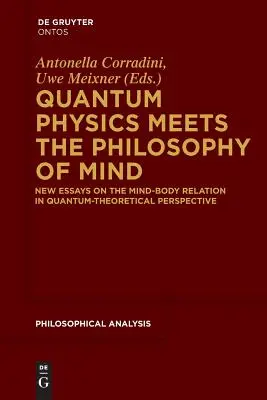 La fisica quantistica incontra la filosofia della mente - Quantum Physics Meets the Philosophy of Mind