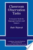 Compiti di osservazione in classe: Un libro di risorse per insegnanti e formatori di lingue - Classroom Observation Tasks: A Resource Book for Language Teachers and Trainers