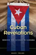 Rivelazioni cubane: Dietro le quinte dell'Avana - Cuban Revelations: Behind the Scenes in Havana