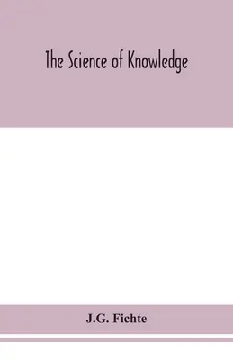 La scienza della conoscenza - The science of knowledge