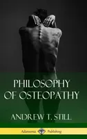 Filosofia dell'osteopatia (copertina rigida) - Philosophy of Osteopathy (Hardcover)