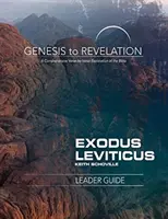 Dalla Genesi alla Rivelazione: Esodo, Levitico Guida per il lettore: Un'esplorazione completa della Bibbia versetto per versetto - Genesis to Revelation: Exodus, Leviticus Leader Guide: A Comprehensive Verse-By-Verse Exploration of the Bible
