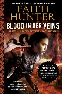 Sangue nelle vene: Diciannove storie dal mondo di Jane Yellowrock - Blood in Her Veins: Nineteen Stories from the World of Jane Yellowrock