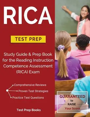 RICA Test Prep: Guida allo studio e libro di preparazione per l'esame RICA (Reading Instruction Competence Assessment) - RICA Test Prep: Study Guide & Prep Book for the Reading Instruction Competence Assessment (RICA) Exam