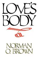 Il corpo dell'amore, riedizione dell'edizione del 1966 - Love's Body, Reissue of 1966 Edition