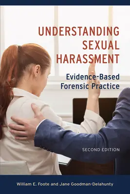 Capire le molestie sessuali: Pratica forense basata sull'evidenza - Understanding Sexual Harassment: Evidence-Based Forensic Practice