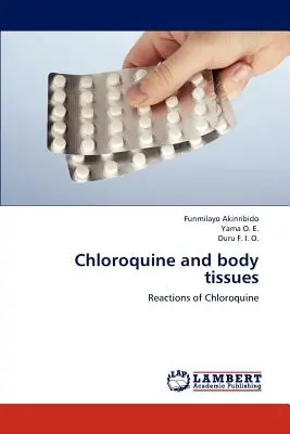 Clorochina e tessuti corporei - Chloroquine and Body Tissues