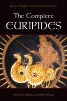 L'opera omnia di Euripide: Volume V: Medea e altri drammi - The Complete Euripides: Volume V: Medea and Other Plays
