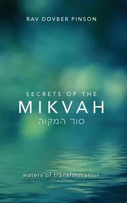 I segreti del Mikvah: Acque di trasformazione - Secrets of the Mikvah: Waters of Transformation