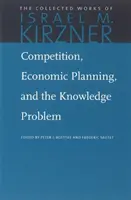 Concorrenza, pianificazione economica e problema della conoscenza - Competition, Economic Planning, and the Knowledge Problem