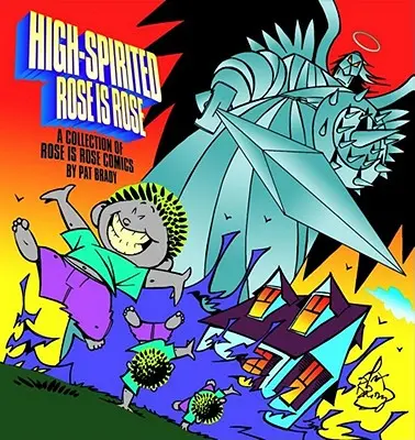 Rose is Rose: una raccolta di fumetti di Rose is Rose: Una raccolta di fumetti di Rose Is Rose - High-Spirited Rose Is Rose: A Collection of Rose Is Rose Comics